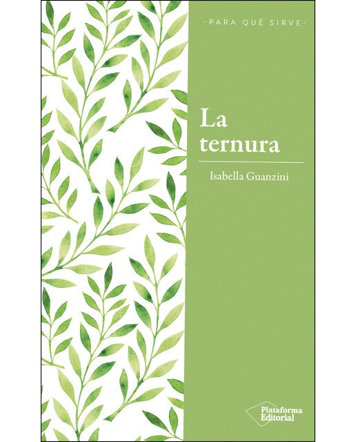 La Ternura: La Revolución Del Poder Amable 1