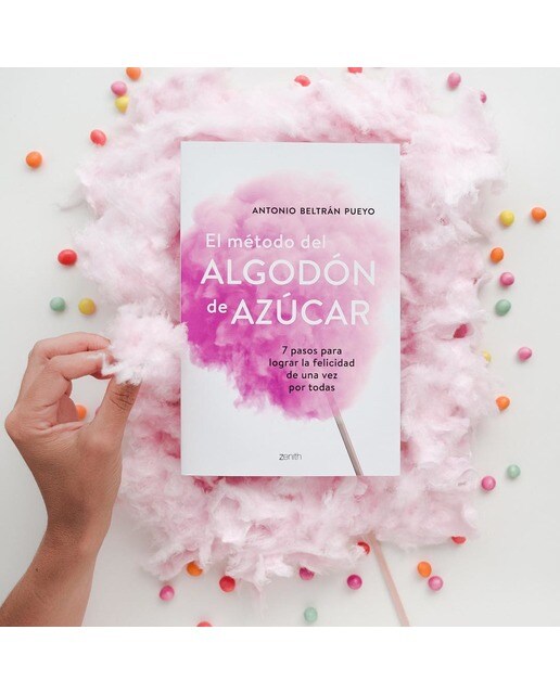 El método del algodón de azúcar: 7 pasos para lograr la felicidad de una vez por todas (Capa mole com abas) 2