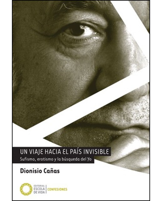 Imagem 0 de Un viaje hacia el país invisible: Sufismo, erotismo y la búsqueda del yo(Tapa blanda)