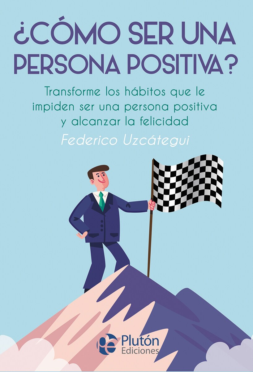¿cómo ser una persona positiva?(Tapa blanda) 1