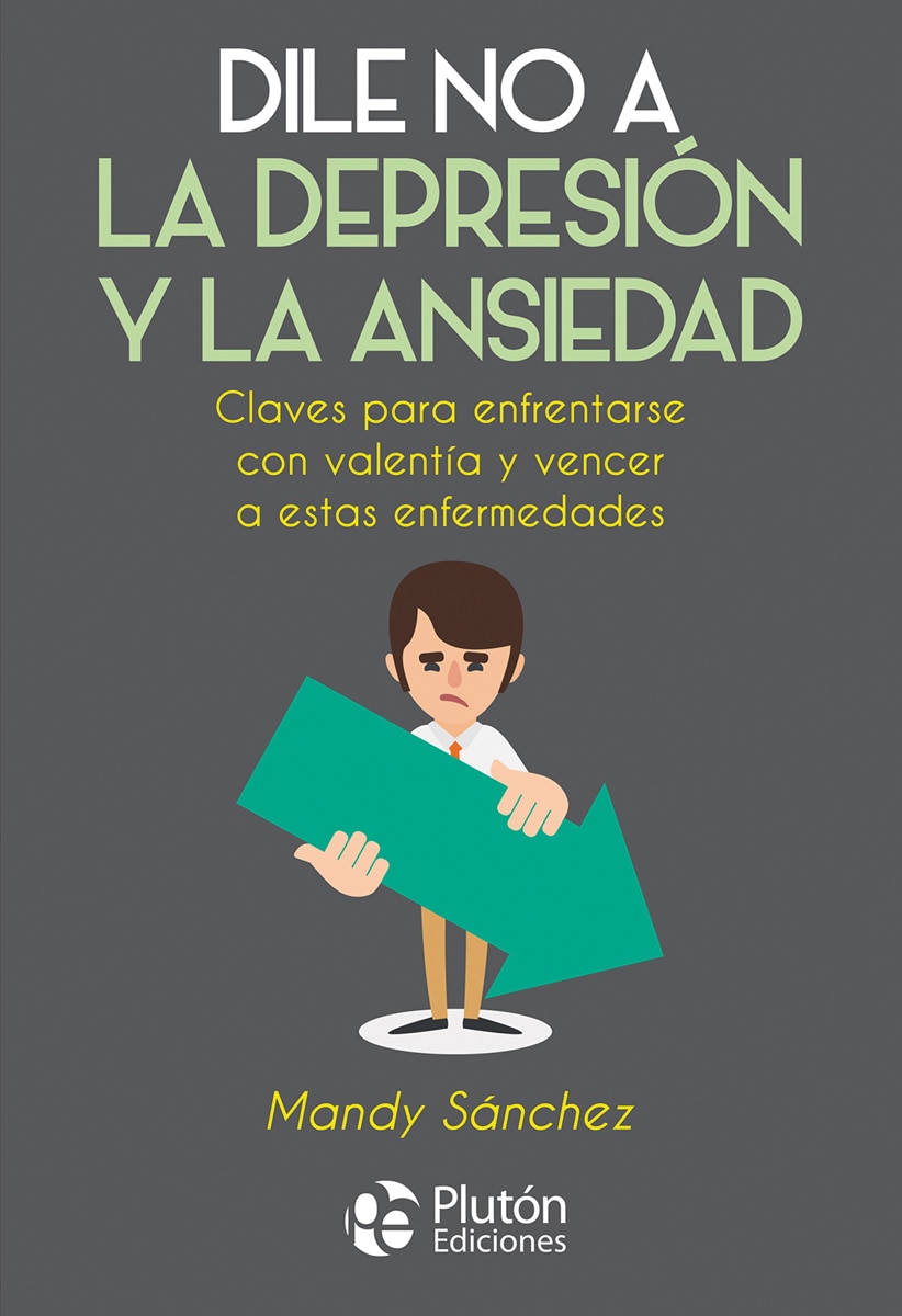 Dile no a la depresión y la ansiedad(Tapa blanda) 1