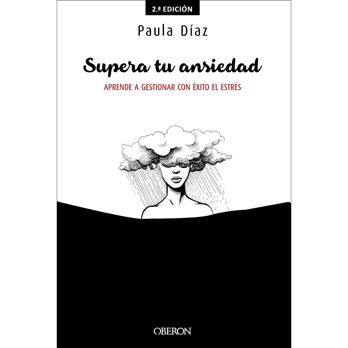 Imagem 0 de Supera tu ansiedad. Aprende a gestionar con éxito el estrés (Capa mole com abas)