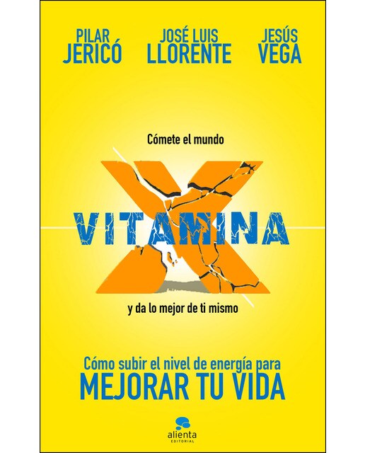 Vitamina X: Cómo subir tu nivel de energía para mejorar tu vida (Capa mole com abas) 1