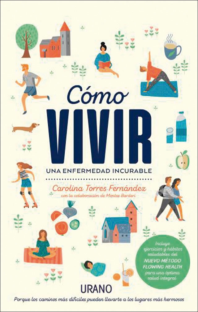 Imagem 0 de Cómo vivir una enfermedad incurable: Porque los caminos difíciles pueden llevarte a los lugares más hermosos(Tapa blanda)