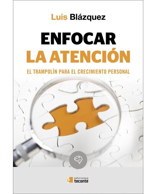 Imagen 0 de Enfocar la atención: El trampolín para el crecimiento personal (Tapa blanda)