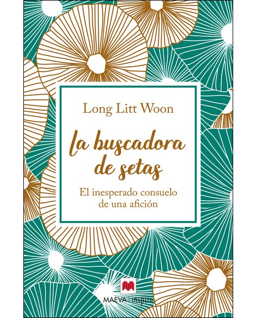 La buscadora de setas: El inesperado consuelo de una afición(Tapa dura) 1