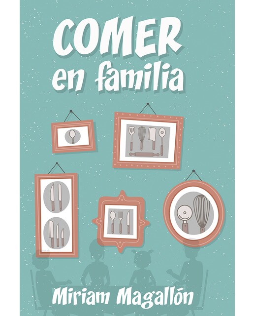 Comer en familia(Tapa blanda) 1