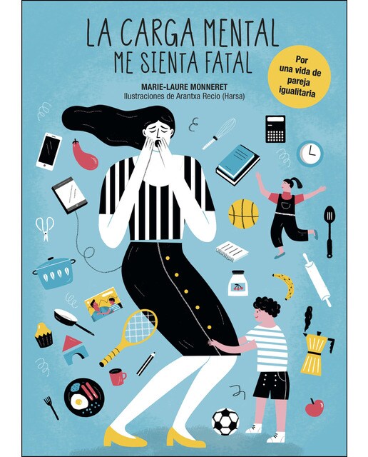 La carga mental me sienta fatal: Por una vida de pareja igualitaria (Capa mole com abas) 1