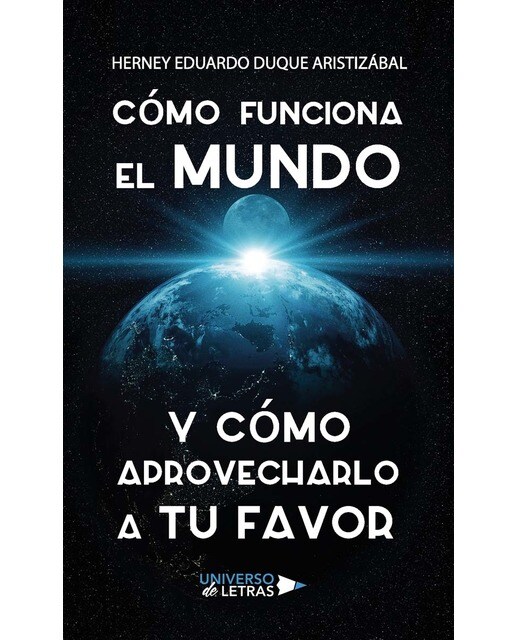 Cómo funciona el mundo y cómo aprovecharlo a tu favor(Tapa blanda) 1