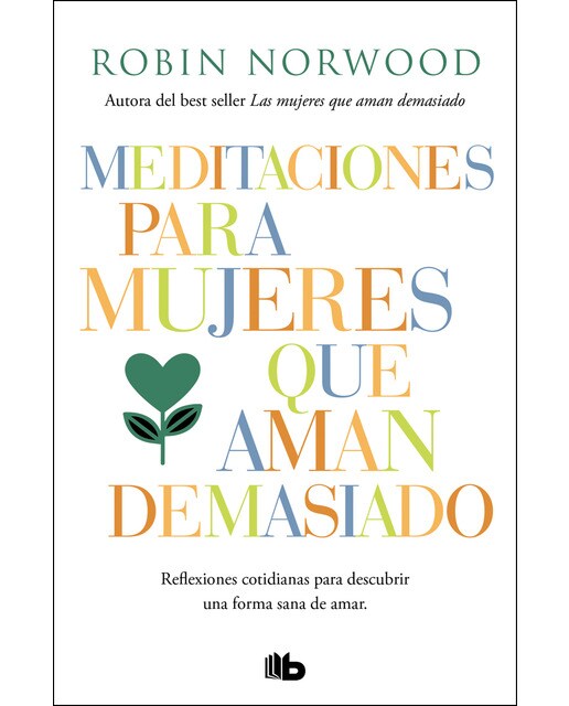 Imagen 1 de Meditaciones para mujeres que aman demasiado (Tapa blanda)
