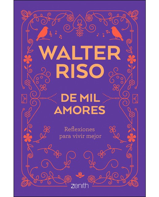 De mil amores: Reflexiones para vivir mejor(Tapa dura) 1