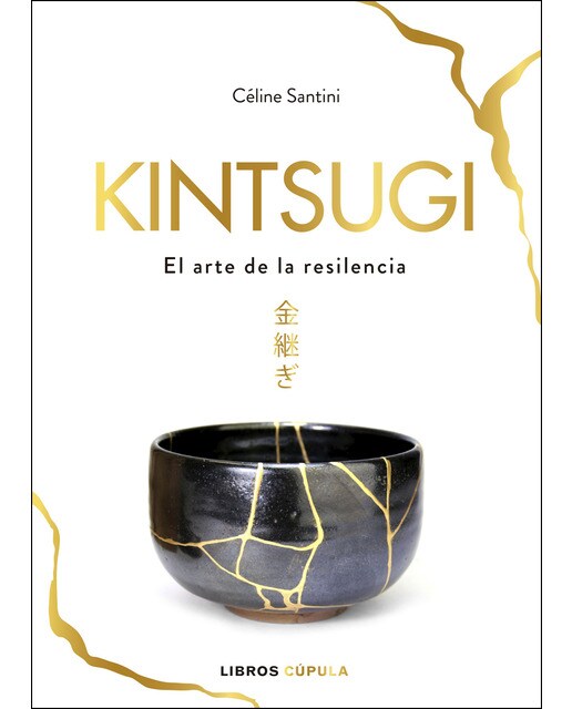 Kintsugi: El arte de la resiliencia(Tapa blanda) 1