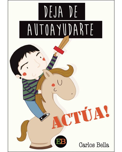Deja de autoayudarte y actúa (Capa mole com abas) 1