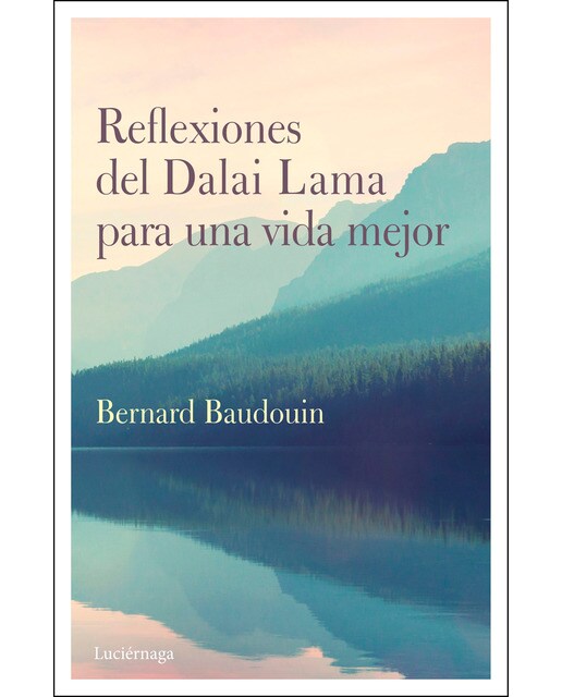 Reflexiones del Dalai Lama para una vida mejor (Capa mole) 1