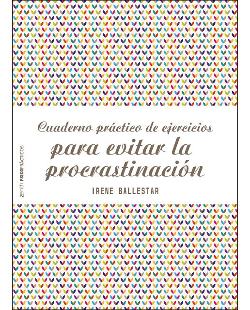 Cuaderno práctico de ejercicios para evitar la procrastinación(Tapa blanda) 1