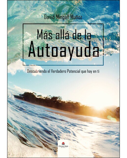 Más allá de la Autoayuda  (Descubriendo el Verdadero Potencial que hay en ti) (Capa mole) 1