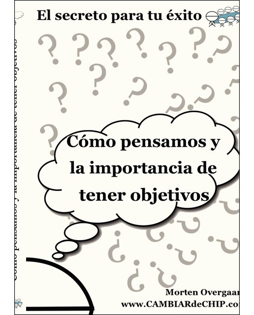 Cómo Pensamos Y La Importancia De Tener Objetivos 1