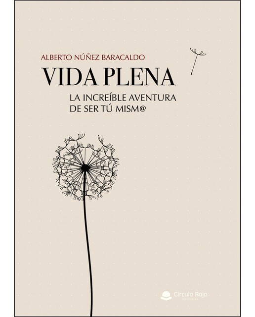 VIDA PLENA. La increíble aventura de SER TÚ MISM@ (Capa mole) 1