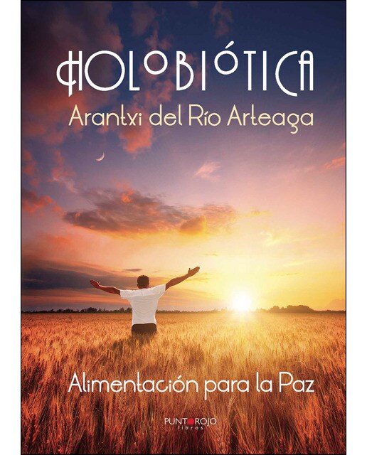 Holobiótica. Alimentación Para La Paz 1