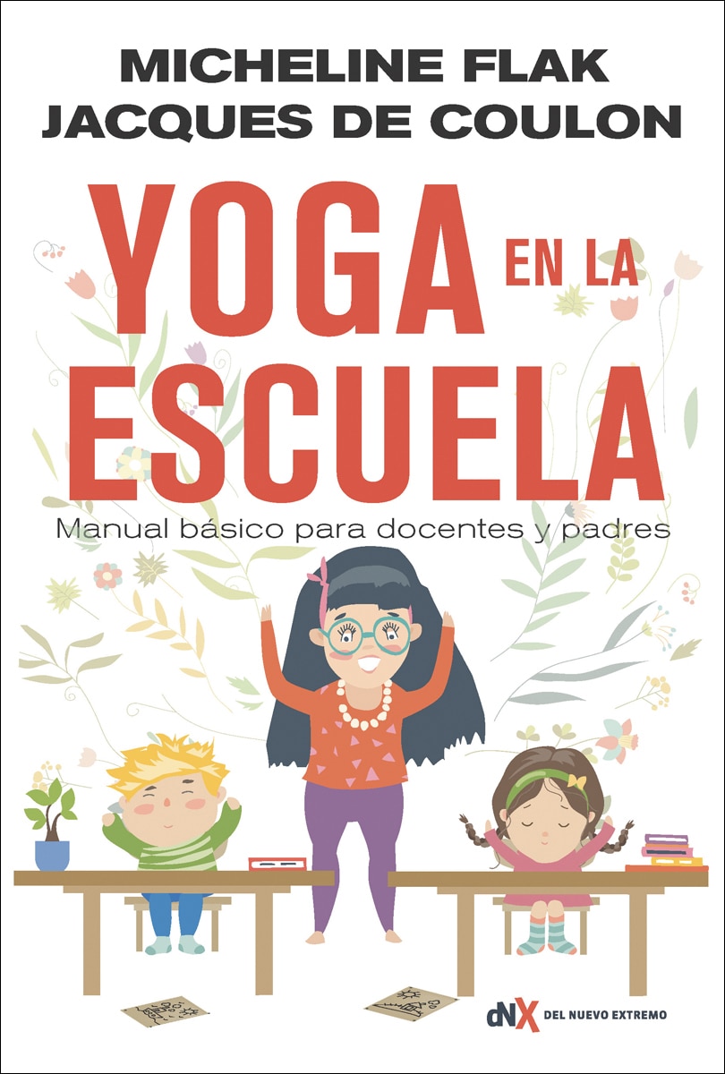 YOGA EN LA ESCUELA: Manual básico para docentes y padres (Capa mole) 1