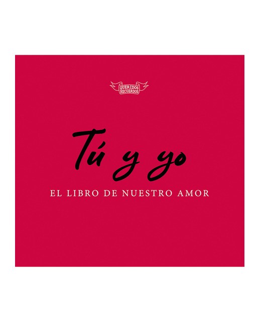 Tú y yo, el libro de nuestro amor