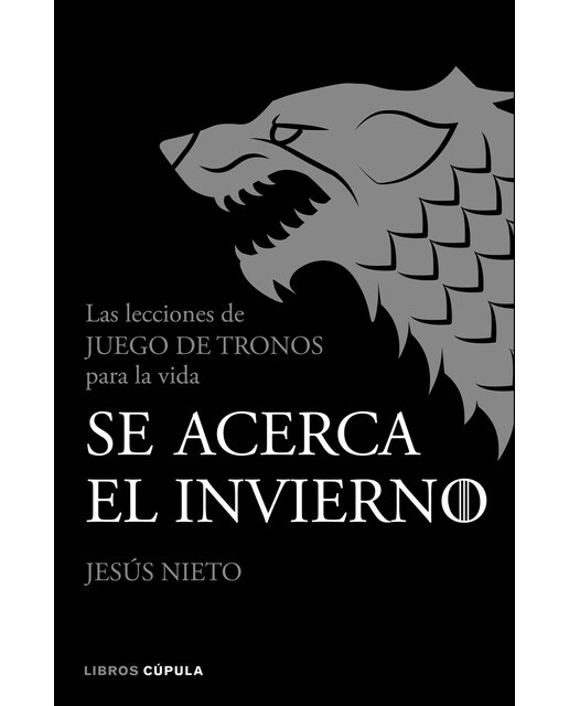 Se acerca el invierno: Las lecciones de Juego de Tronos para la vida (Capa mole com abas) 1