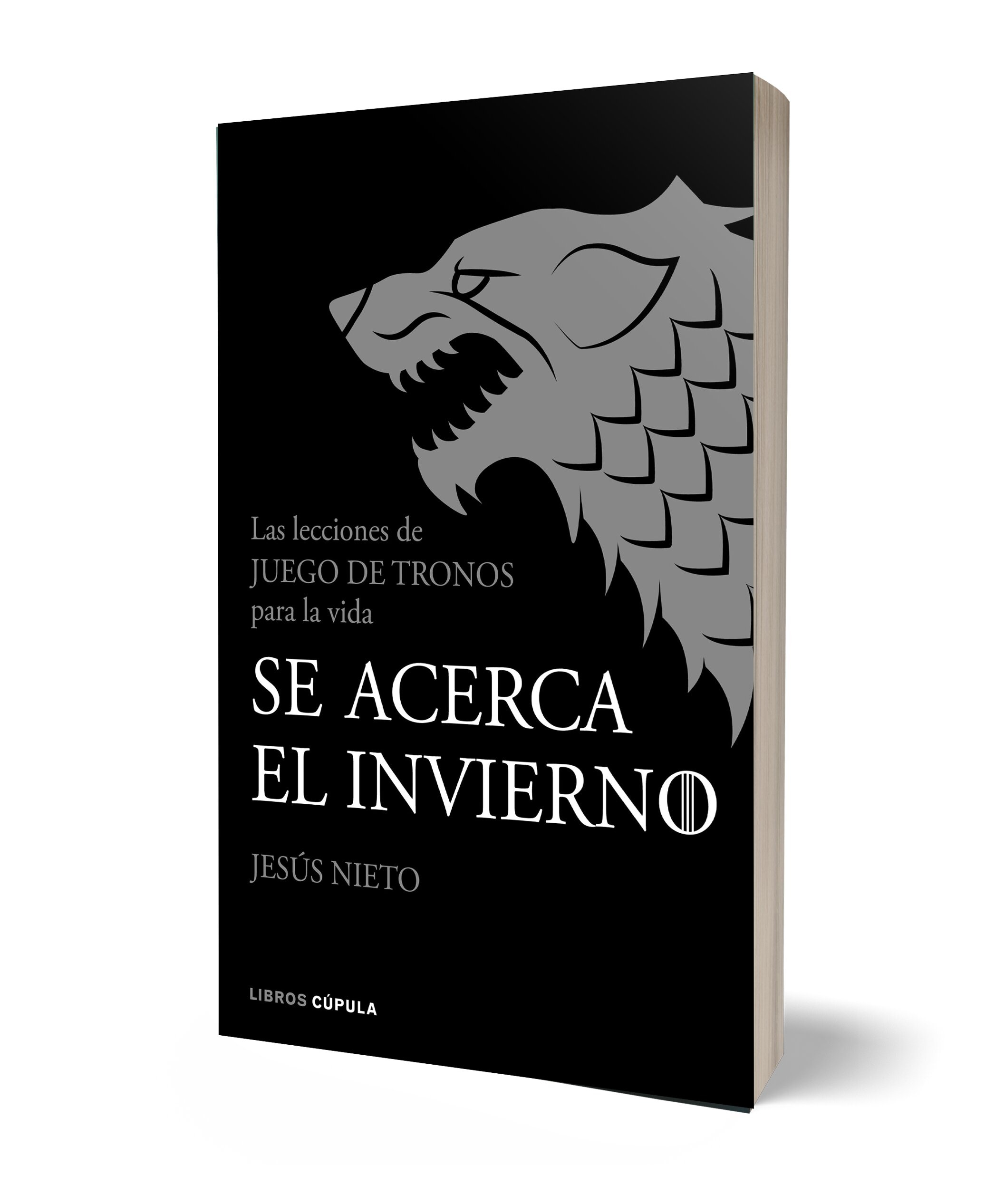 Se acerca el invierno: Las lecciones de Juego de Tronos para la vida (Capa mole com abas) 2