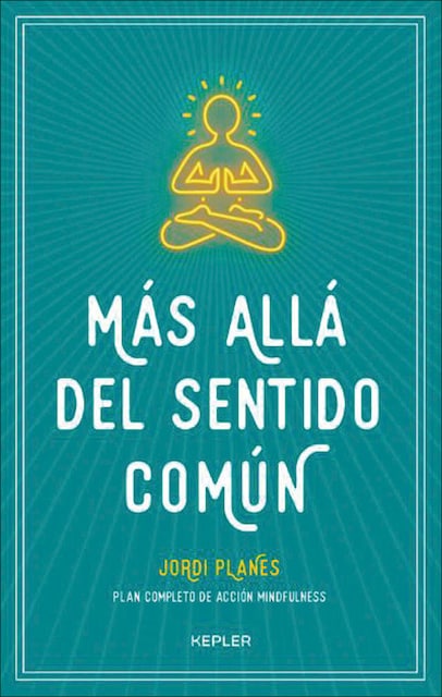 Imagem 0 de Más allá del sentido común: Plan completo de acción mindfulness(Tapa blanda)