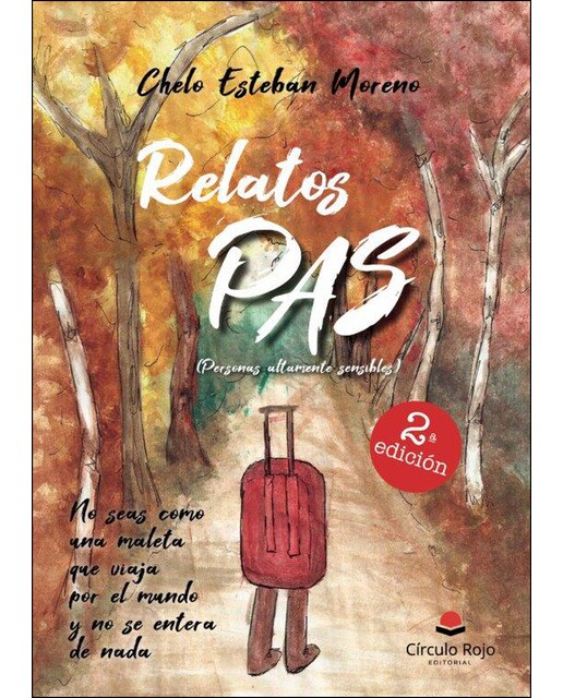 Relatos PAS: No seas como una maleta que viaja por el mundo y no se entera de nada (Capa mole) 1