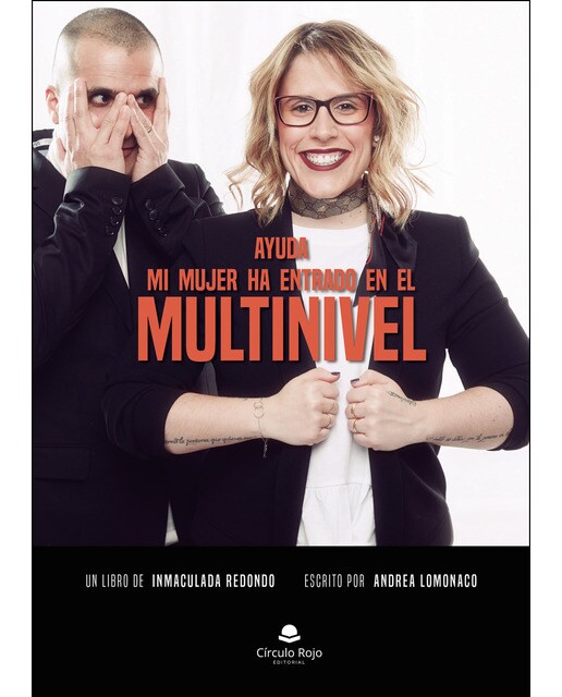 Ayuda: mi mujer ha entrado en el multinivel (Capa mole) 1