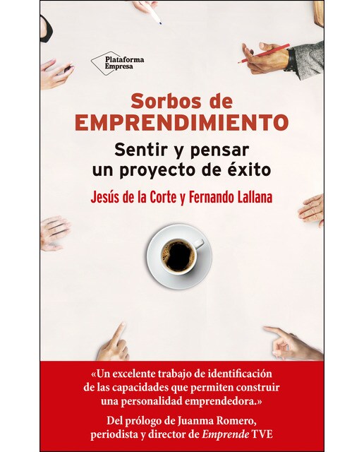 Sorbos de emprendimiento: Sentir y pensar un proyecto de éxito (Capa mole com abas) 1