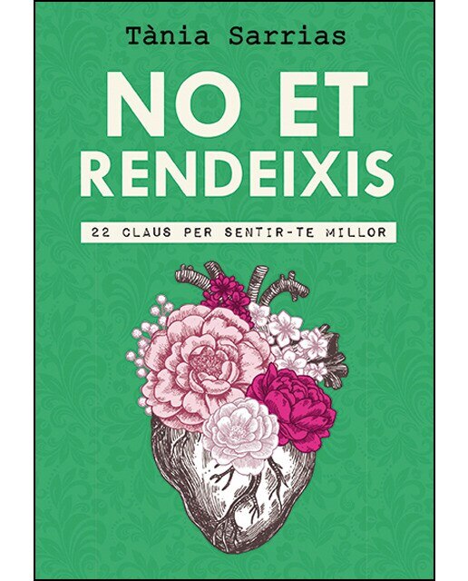 Imagen 0 de No et rendeixis: 22 claus per sentir-te millor (Tapa blanda)