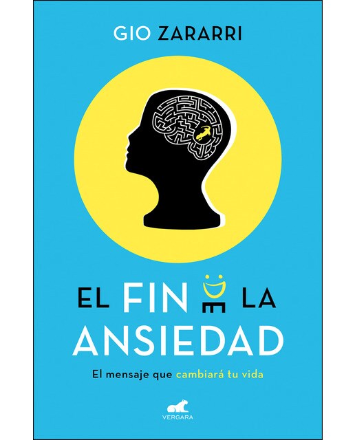 Imagen 0 de El fin de la ansiedad: El mensaje que cambiará tu vida (Tapa blanda)