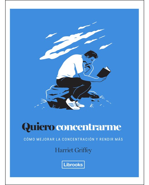 Quiero Concentrarme: Cómo Mejorar La Concentración Y Rendir Más 1
