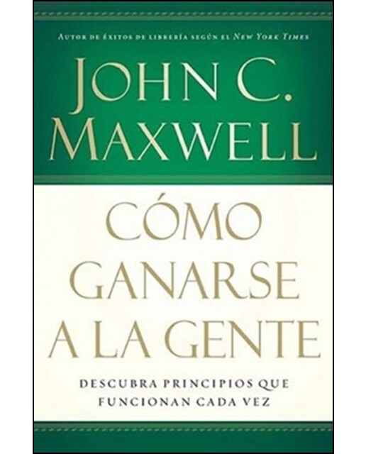 Como Ganarse A La Gente 1
