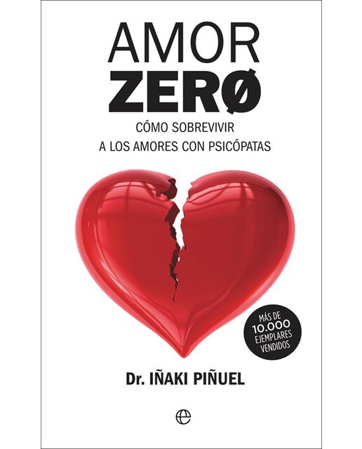 Amor zero: Cómo sobrevivir a los amores con psicópatas(Tapa blanda) 1