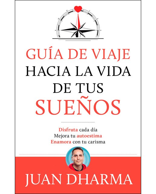 Guía de viaje hacia la vida de tus sueños(Tapa blanda) 1