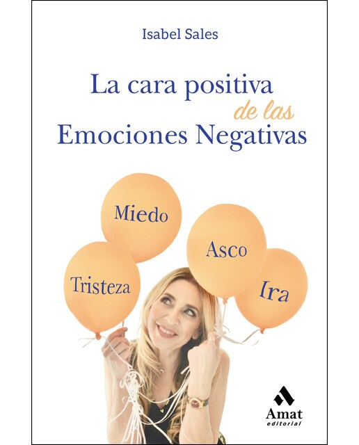 La cara positiva de las emociones negativas 1