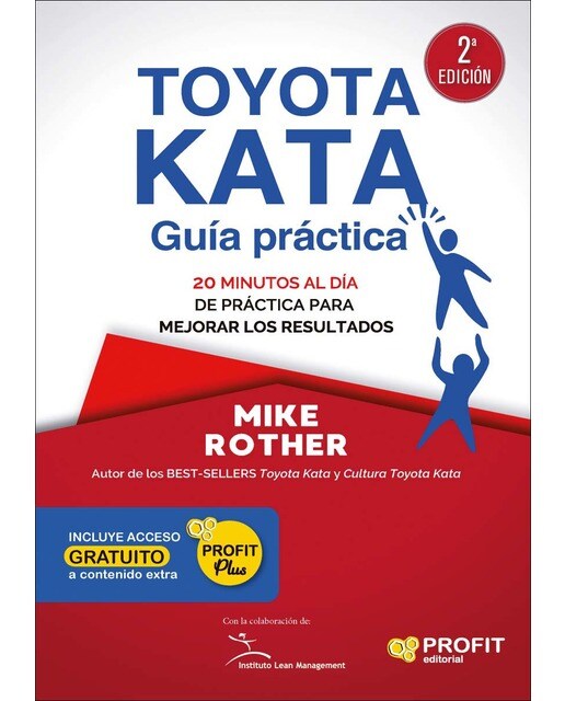 Toyota Kata: Guía práctica: 20 minutos al dia de practica para mejorar los resultados (Capa mole com abas) 1