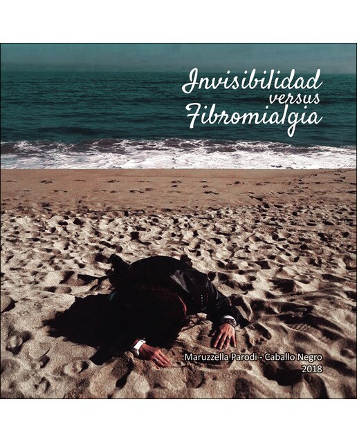 INVISIBILIDAD VERSUS FIBROMIALGIA 1
