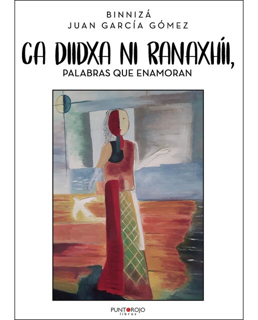 Ca diidxa ni ranaxhíi, palabras que enamoran 1