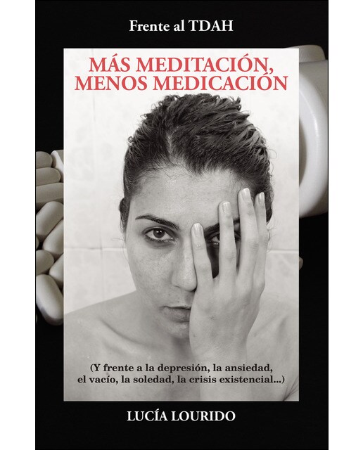 Frente al TDAH: Más Meditación, Menos Medicación (Capa mole) 1