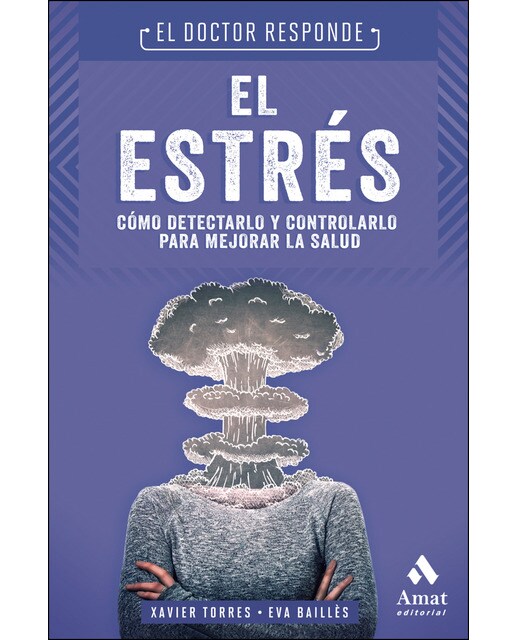 El estrés. El doctor responde(Tapa blanda) 1