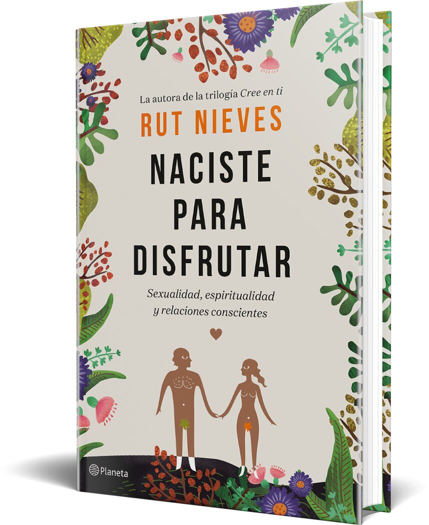 Naciste para disfrutar: Sexualidad, espiritualidad y relaciones conscientes(Tapa dura) 3