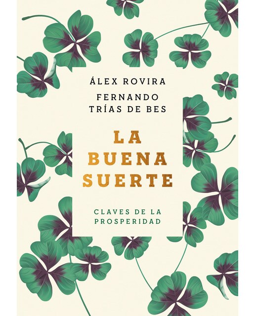 Imagem 0 de La buena suerte: Claves de la prosperidad(Tapa dura)