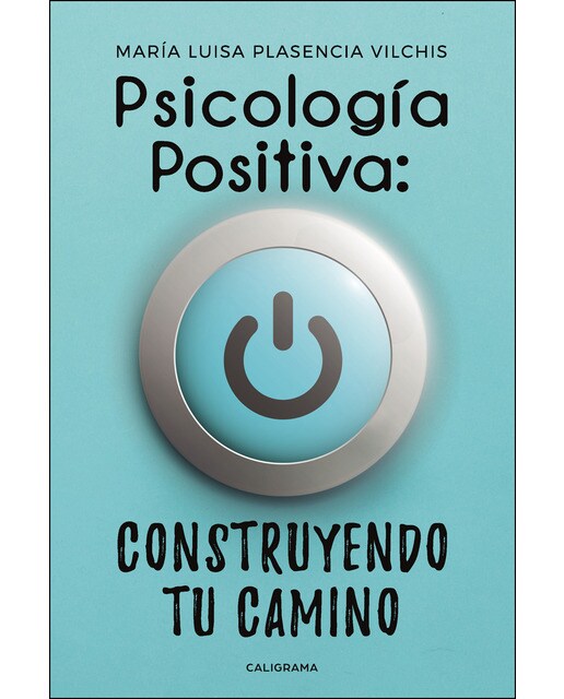 Psicología Positiva: construyendo tu camino (Capa mole) 1
