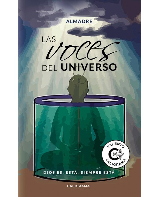 Las voces del Universo: Dios es. Está. Siempre está (Capa mole) 1