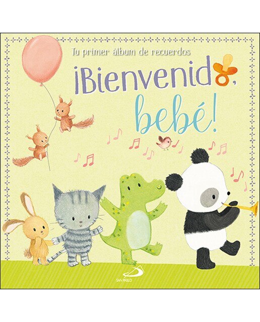 ¡bienvenido, bebé!: Tu primer álbum de recuerdos(Tapa dura) 1