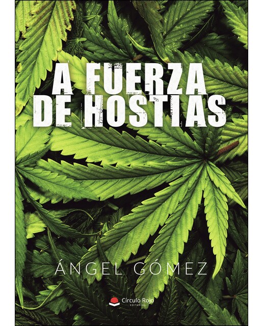 Imagen 0 de A fuerza de hostias (Tapa blanda)