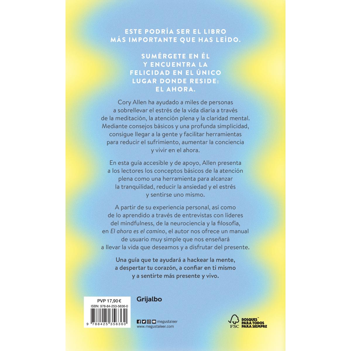El ahora es el camino: Guía de mindfulness para personas estresadas(Tapa blanda) 2